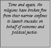 Text Box: In contemporary America, religious languages possess powerful moral resonance in ways that political languages do not.